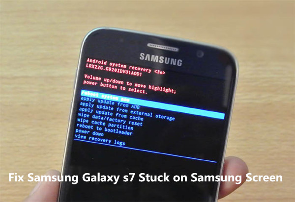 fix samsung galaxy s7 stuck in samsung screen