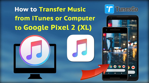 transfer itunes music to Google pixel-2