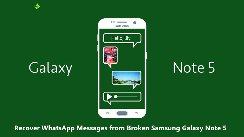 recover whatsapp messages from samsung galaxy note 5