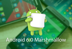 Mise à jour Android 6.0 Marshmallow