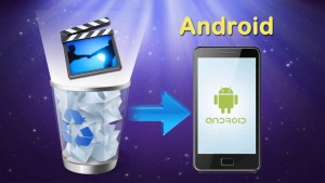 restore deleted video android