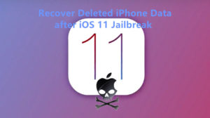 récupérer des données iphone jailbreak ios 11