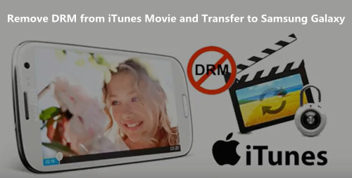 convertir des films iTunes en Samsung S8, S9